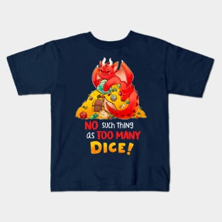 No such thing as too many dice Kids T-Shirt